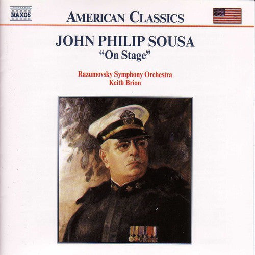 American Classics - Sousa "On Stage" / Brion, Razumovsky SO