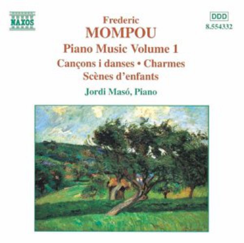 Mompou: Piano Music Vol 1 / Jordi Masó