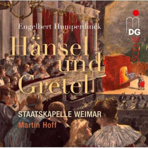 Humperdinck: Hansel und Gretel / Hoff, Staatskapelle Weimar