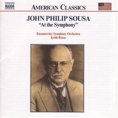 American Classics - Sousa "At The Symphony" / Brion, Razumovsky SO