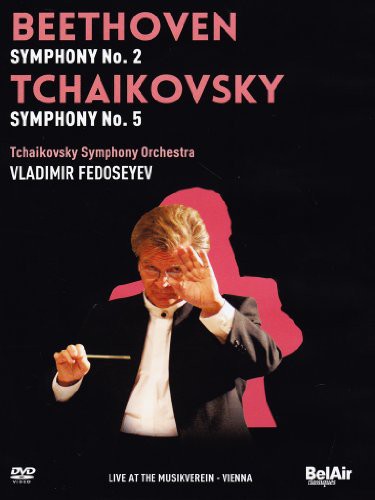 Beethoven: Symphony No 2; Tchaikovsky: Symphony No 5 / Fedoseyev