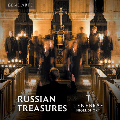 Russian Treasures / Nigel Short, Tenebrae