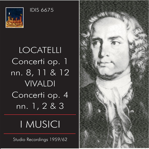 Locatelli: Concerti, Op. 1 Nos. 8, 11 & 12; Vivaldi: Concerti, Op. 4 Nos. 1, 2 & 3