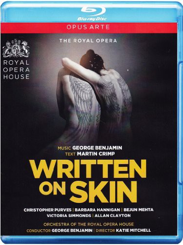 Benjamin:  Written On Skin / Benjamin, Hannigan, Purves, Mehta, Clayton [blu-ray]