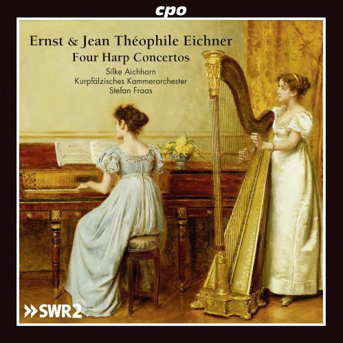 Ernst Eichner, Jean Theophile Eichner: Four Harp Concertos