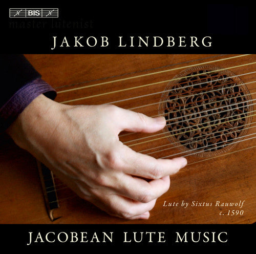 Jacobean Lute Music  / Jakob Lindberg