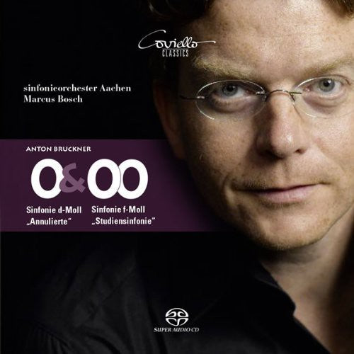 Bruckner: Symphonies 0 & 00 / Bosch, Aachen Symphony