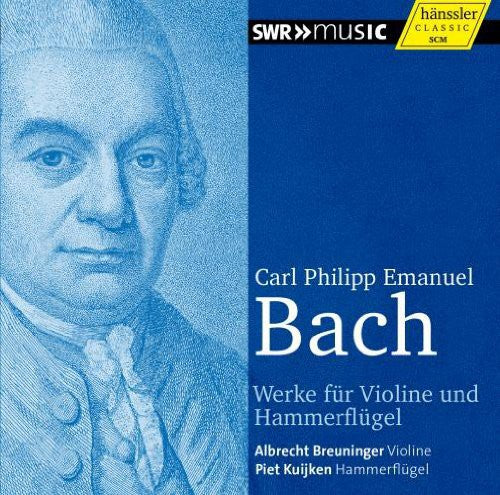 C.P.E. Bach: Works for Violin and Pianoforte