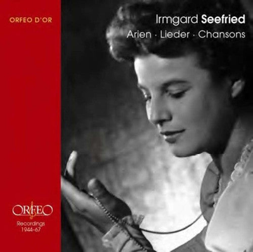 Irmgard Seefried - Recordings 1944-67