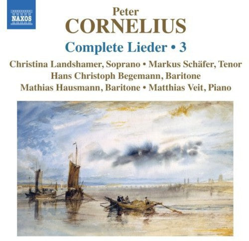 Cornelius: Complete Lieder, Vol. 3