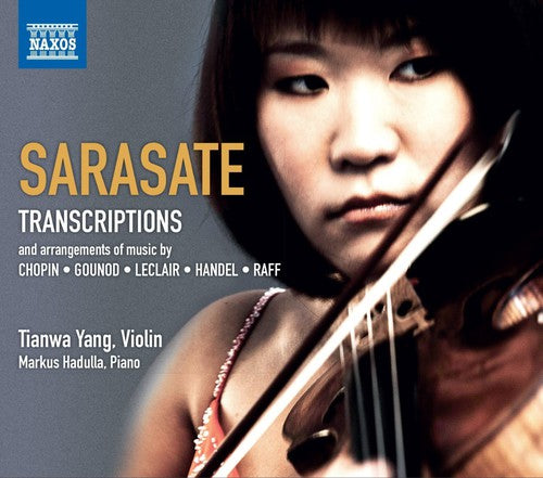 Sarasate: Transcriptions for Violin & Piano / Tianwa Yang