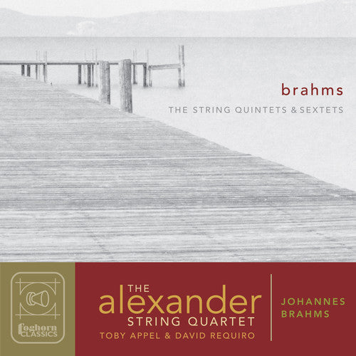 Brahms: The String Quintets & Sextets / Alexander String Quartet