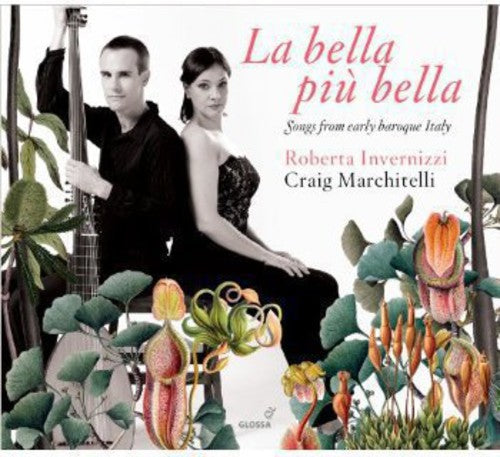 La Bella Piu Bella: Songs from Early Baroque Italy