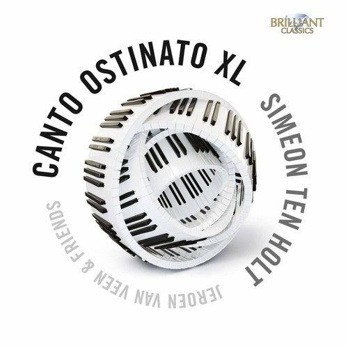 Ten Holt: Canto Ostinato XL / Jeroen van Veen