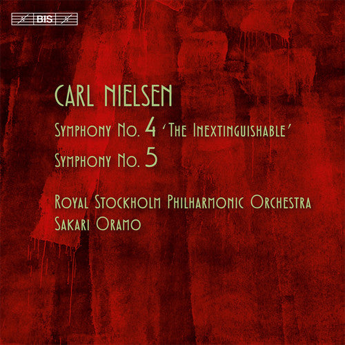 Nielsen: Symphonies No 4 & 5 / Oramo