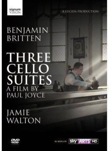 BRITTEN: THREE CELLO SUITES