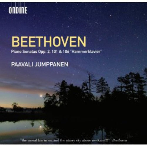 Beethoven: Piano Sonatas, Op 2, 101 & 106 / Paavali Jumppanen