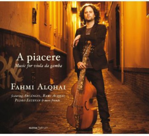 A Piacere - Music for Viola da Gamba / Fahmi Alqhai, Pedro Estevan, Arcangel