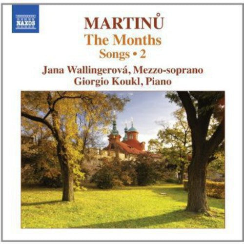 Martinu: Songs, Vol. 2 - The Months