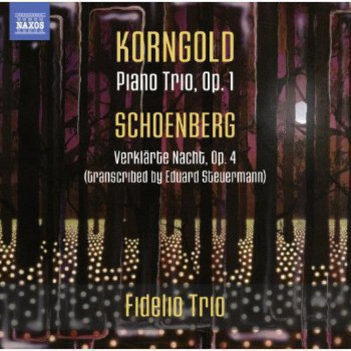 Korngold: Piano Trio - Schoenberg: Verklärte Nacht
