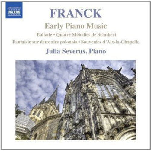 Franck: Early Piano Music / Julia Severus