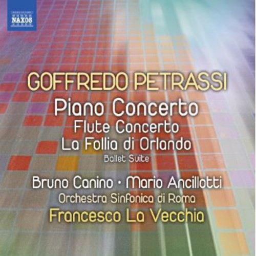 Petrassi: Piano Concerto, Flute Concerto, La Follia di Orlando / La Vecchia, Rome