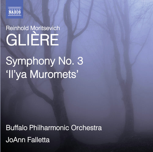 Gliere: Symphony No 3 "Il'ya Muromets" / Falletta