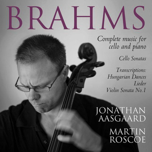 Brahms: Complete Music for Cello and Piano