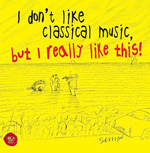 I Don't Like Classical Music, But I Really Like This!