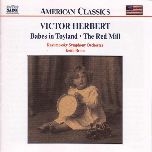 American Classics - Herbert: Babes In Toyland, Etc