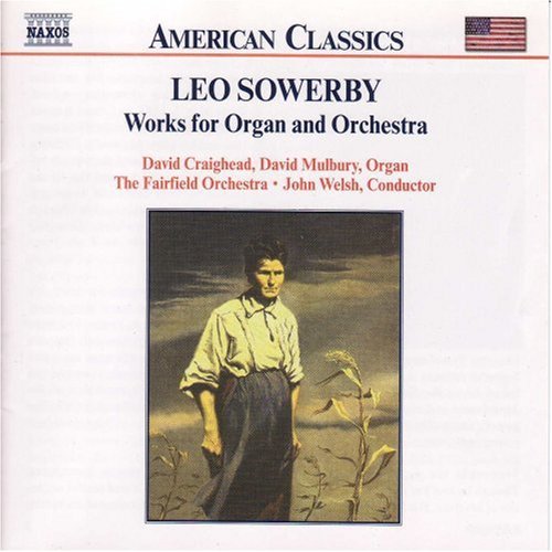 American Classics - Sowerby: Organ Works /Craighead, Mulbury