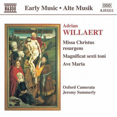 Willaert: Missa Christus Resurgens, Etc / Oxford Camerata