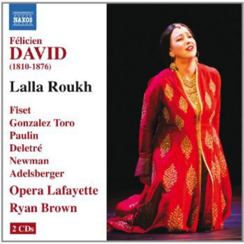 David: Lalla Roukh / Fiset, Brown, Opera Lafayette