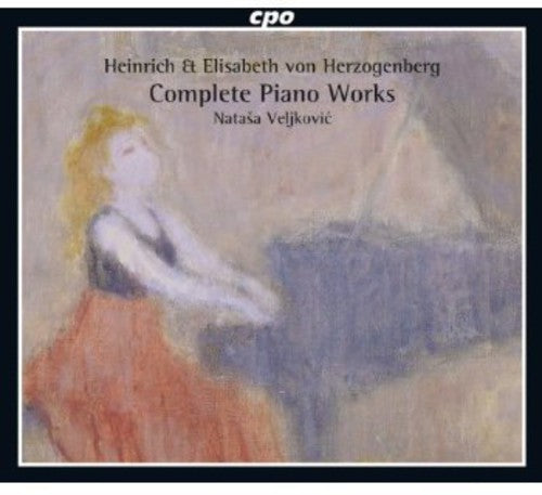 Heinrich & Elisabeth Von Herzogenberg: Complete Piano Works / Veljkovi&#263;