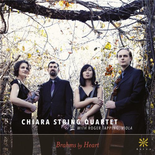 Brahms By Heart / Chiara String Quartet