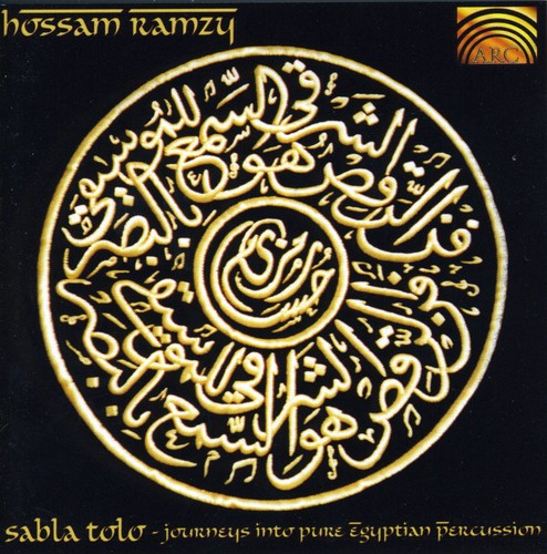 Hossam Ramzy: Sabla Tolo - Journeys Into Pure Egyptian Percu