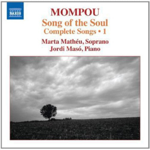 Mompou: Complete Songs, Vol. 1