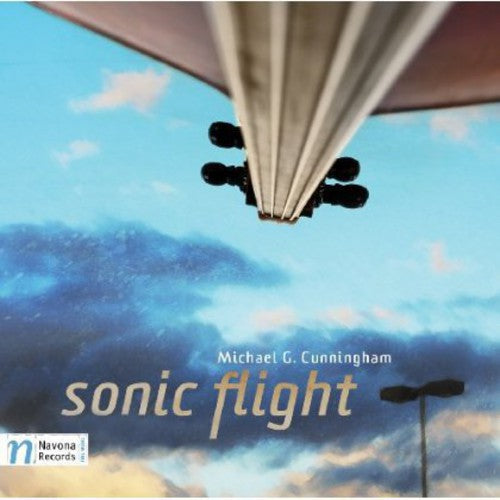 Michael G. Cunningham: Sonic Flight