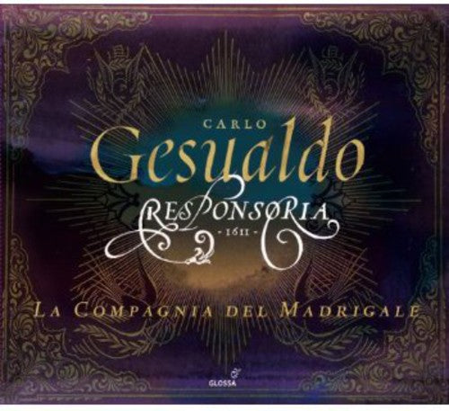 Carlo Gesualdo: Responsoria 1611