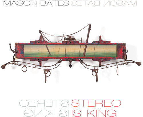 Mason Bates: Stereo Is King