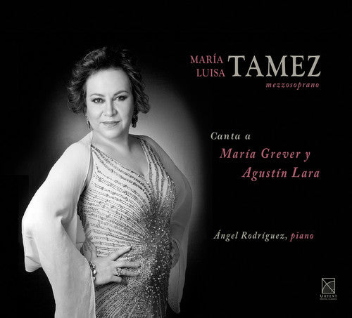 Tamez Canta A Maria Grever Y Agustin Lara