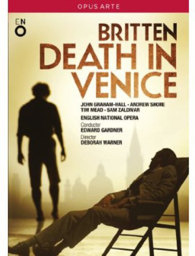 Britten: Death In Venice  / Gardner, Graham-hall, Shore, Mead, Zaldivar