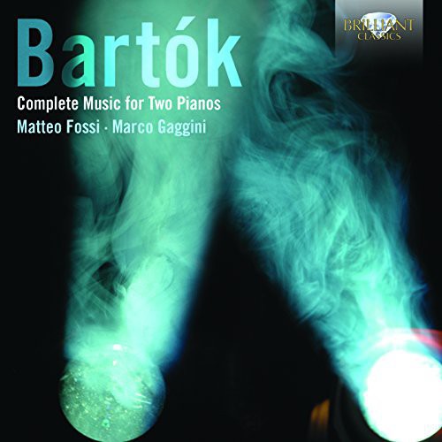 Bartok: Complete Music For Two Pianos / Matteo Fossi, Marco Gaggini