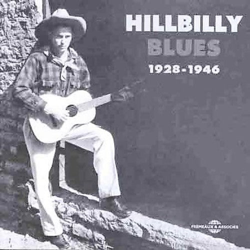 HILLBILLY BLUES (1928-1946)