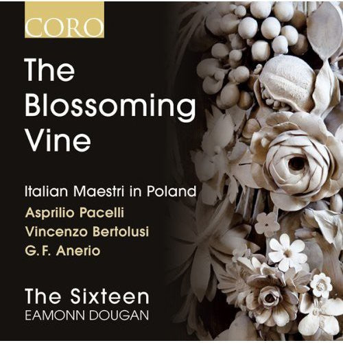 The Blossoming Vine: Italian Maestri In Poland