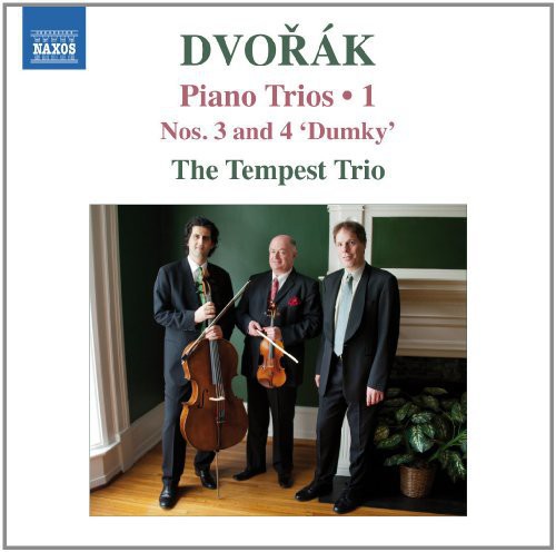 Dvorak: Piano Trios  No  3 & 4 / Tempest Trio