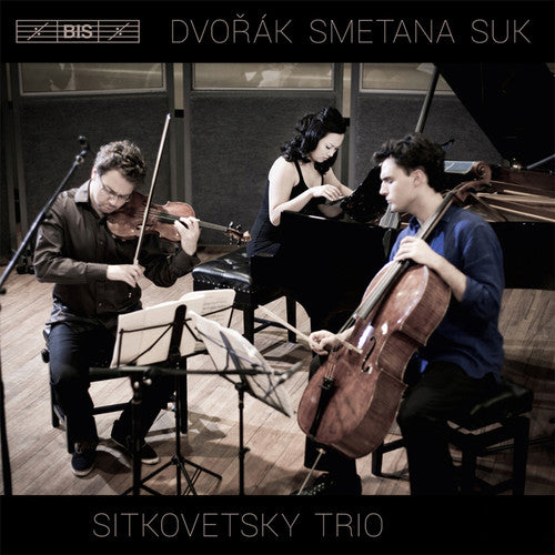 Dvořák, Smetana & Suk: Piano Trios / Sitkovetsky Trio