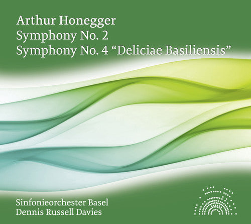 Honegger: Symphony No. 2 - Symphony No. 4, "Deliciae Basilie