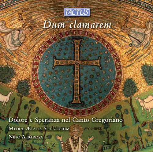 Dum clamaren: dolore e speranza nel Canto Gregoriano