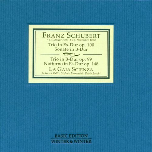 Schubert: Piano Trios, Etc / La Gaia Scienza